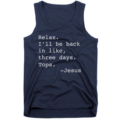 Relax Ill Be Back Jesus Quote Funny Christian Jesus Tank Top