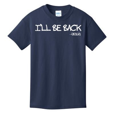 Religious Ill Be Back Jesus Christian Kids T-Shirt