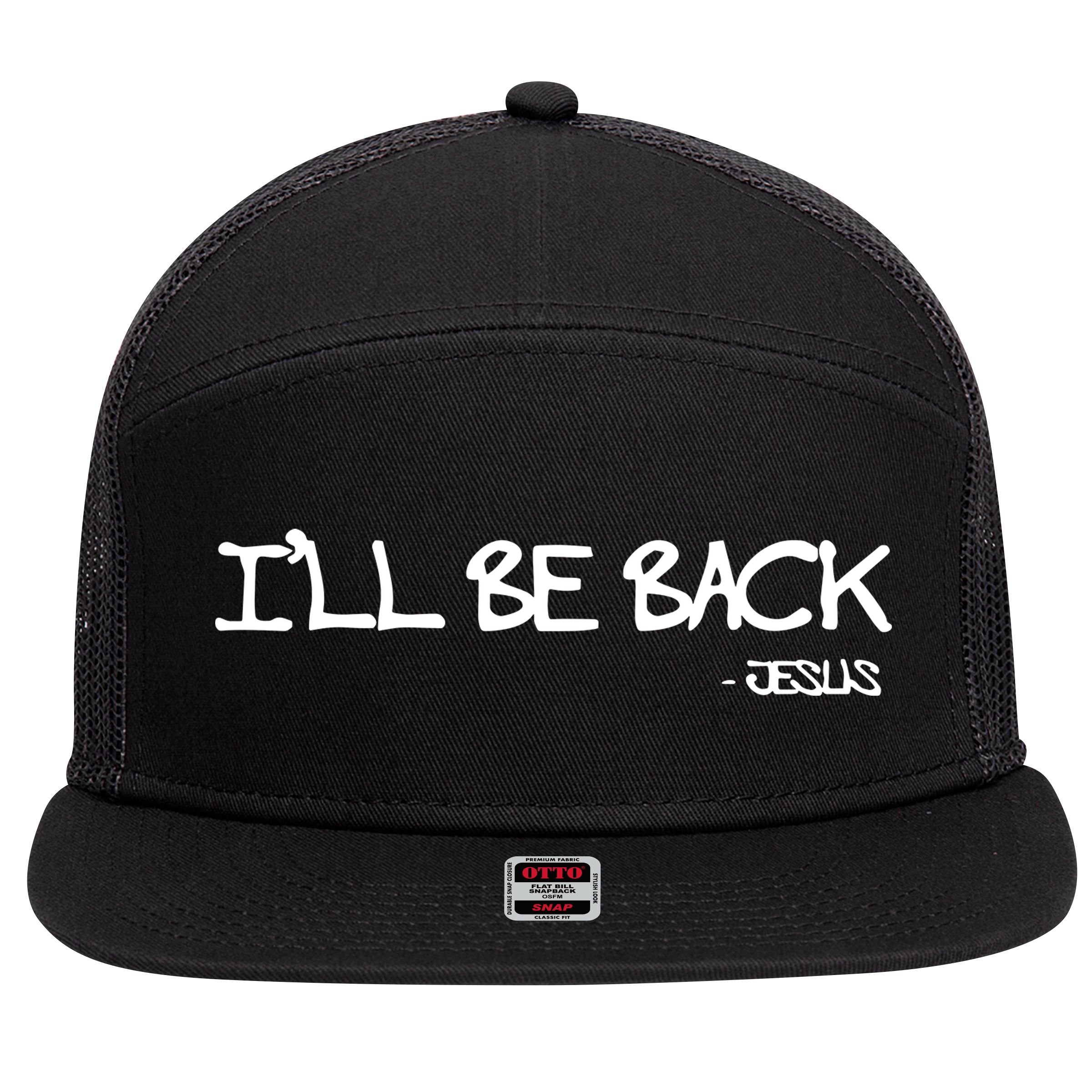Religious I'll Be Back Jesus Funny Christian 7 Panel Mesh Trucker Snapback Hat