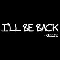 Religious I'll Be Back Jesus Funny Christian Cooling Performance Crew T-Shirt