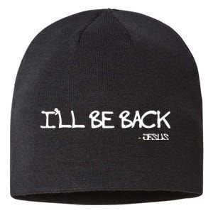 Religious I'll Be Back Jesus Funny Christian Sustainable Beanie