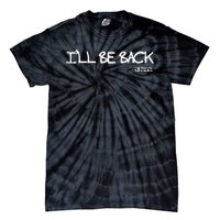 Religious I'll Be Back Jesus Funny Christian Tie-Dye T-Shirt