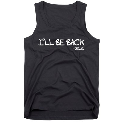 Religious I'll Be Back Jesus Funny Christian Tank Top