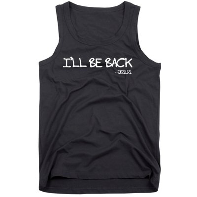 Religious I'll Be Back Jesus Funny Christian Tank Top