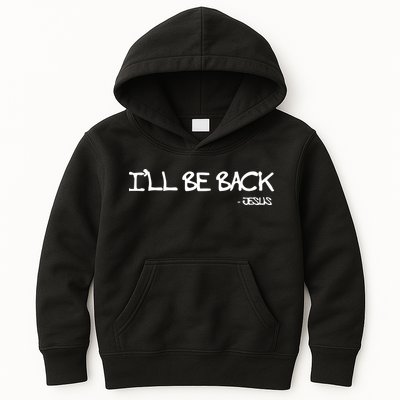 Religious I'll Be Back Jesus Funny Christian Kids Hoodie