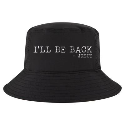 Religious ILl Be Back Jesus Christian Cool Comfort Performance Bucket Hat