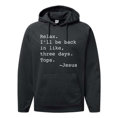 Relax I'll Be Back Jesus Quote Funny Christian Jesus Performance Fleece Hoodie