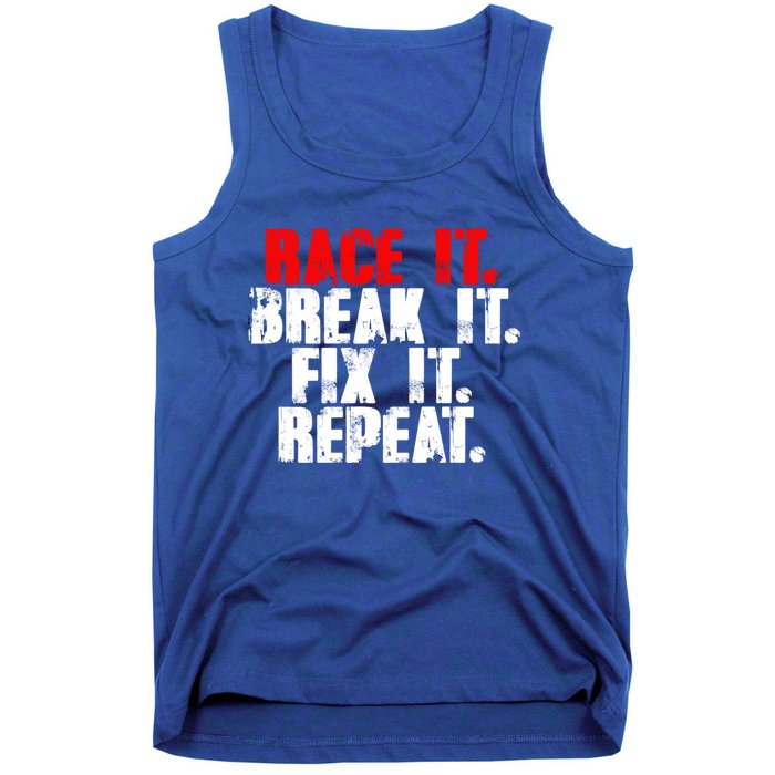 Race It Break It Fix It Repeat Rc Car Truck Racing Mechanic Cool Gift Tank Top