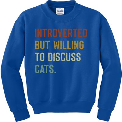 Retro Introverted But Willing To Discuss Cats Gift Kids Sweatshirt