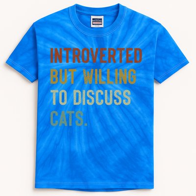 Retro Introverted But Willing To Discuss Cats Gift Kids Tie-Dye T-Shirt