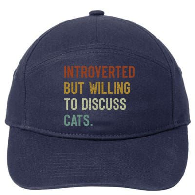 Retro Introverted But Willing To Discuss Cats Gift 7-Panel Snapback Hat