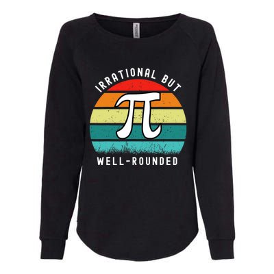 Retro Irrational But Well Rounded Pi Day Celebration Math Womens California Wash Sweatshirt