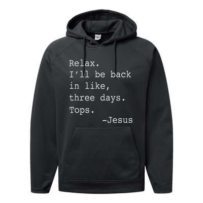 Relax ILl Be Back Jesus Performance Fleece Hoodie