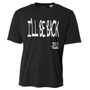 Religious ILl Be Back Jesus Christian Cooling Performance Crew T-Shirt