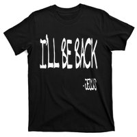 Religious ILl Be Back Jesus Christian T-Shirt