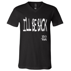 Religious ILl Be Back Jesus Christian V-Neck T-Shirt