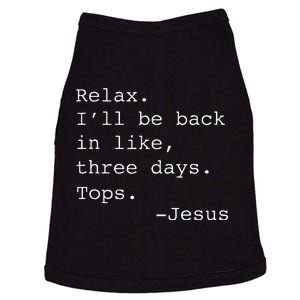 Relax ILl Be Back Jesus Quote Funny Christian Jesus Doggie Tank