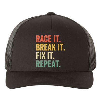 Race It Break It Fix It Repeat Funny Racing Car Mechanic Yupoong Adult 5-Panel Trucker Hat