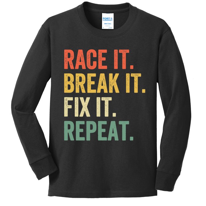 Race It Break It Fix It Repeat Funny Racing Car Mechanic Kids Long Sleeve Shirt