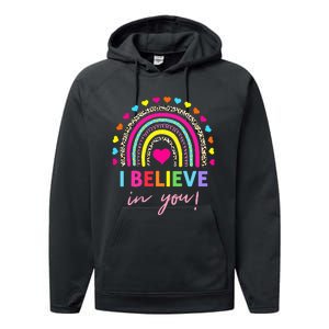 Rainbow I Believe In You Teacher Testing Day Gifts Performance Fleece Hoodie