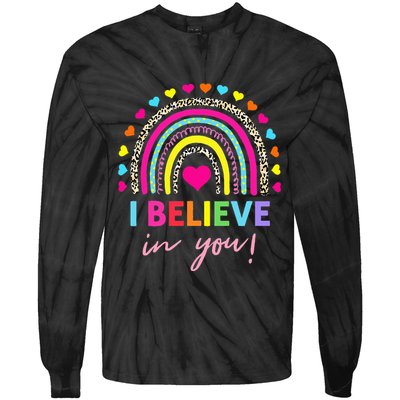 Rainbow I Believe In You Teacher Testing Day Gifts Tie-Dye Long Sleeve Shirt