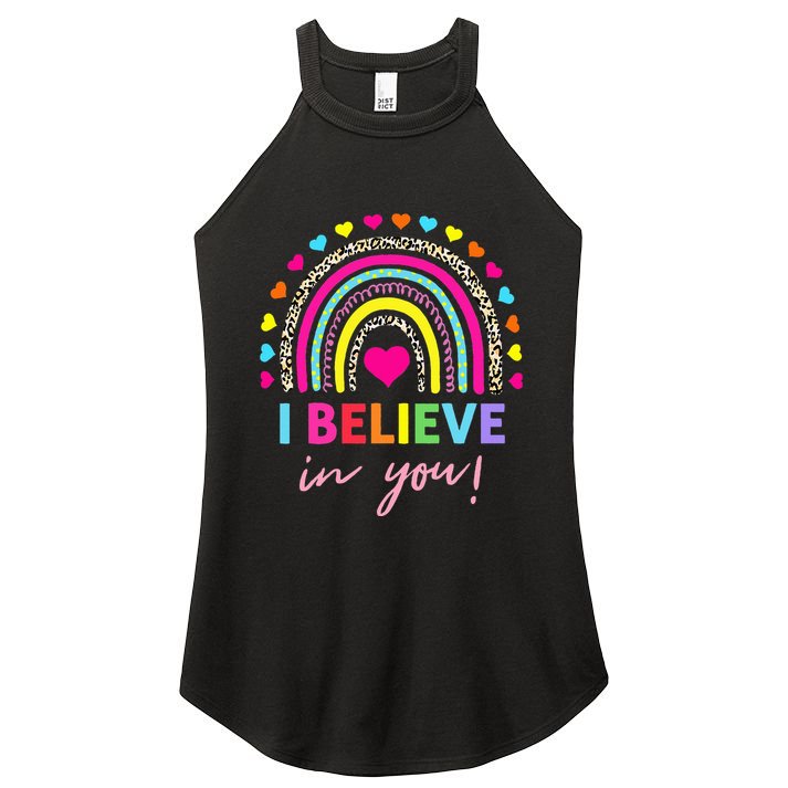 Rainbow I Believe In You Teacher Testing Day Gifts Women's Perfect Tri Rocker Tank