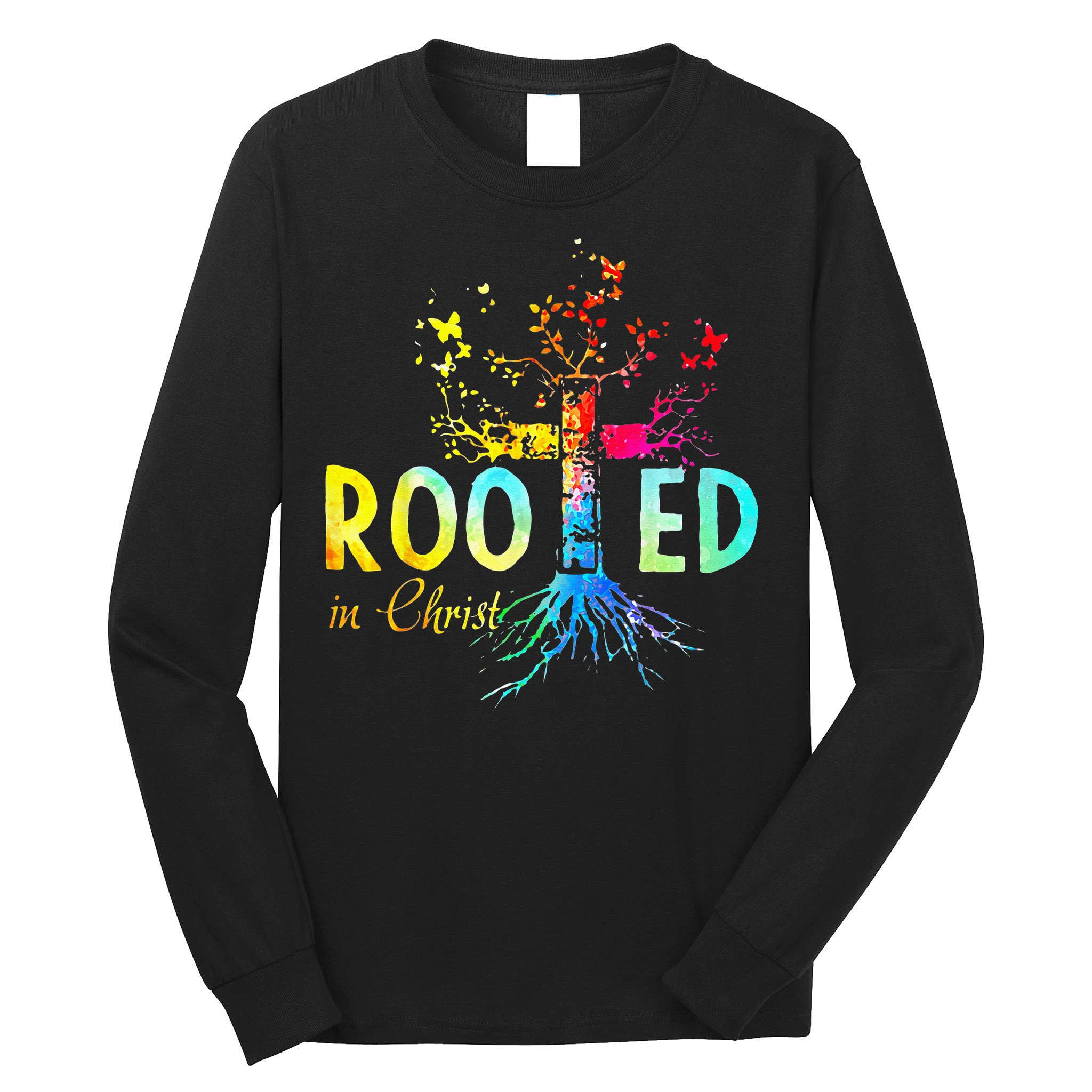 Rooted In Christ Faith Christian Jesus Lovers Men Women Long Sleeve Shirt
