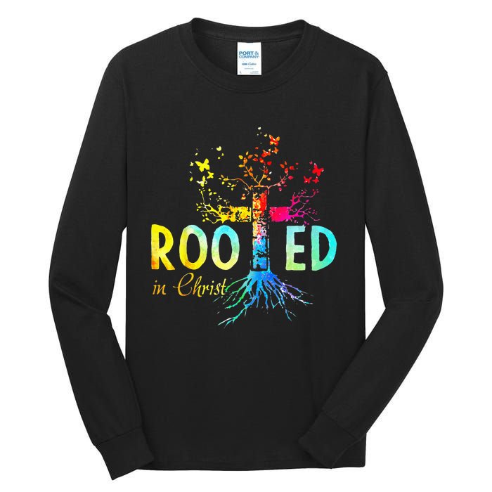 Rooted In Christ Faith Christian Jesus Lovers Men Women Tall Long Sleeve T-Shirt