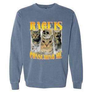 Rage Is Consuming Me Cat Meme Garment-Dyed Sweatshirt