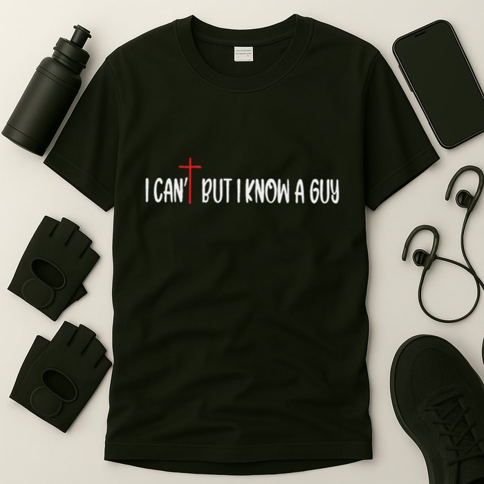 Retro I CanT But I Know A Guy Funny Christian T-Shirt