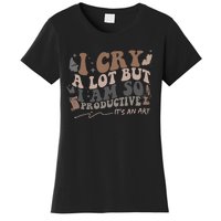 Retro I Cry A Lot But I Am So Productive Funny Trending Meme Women's T-Shirt