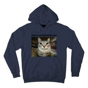 Rage Is Consuming Me Cat Meme Tall Hoodie