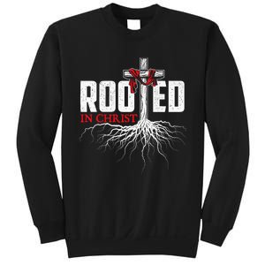 Rooted In Christ Christian Faith Religious Jesus Christ Sweatshirt