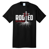 Rooted In Christ Christian Faith Religious Jesus Christ Tall T-Shirt