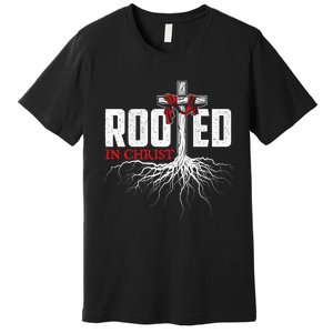 Rooted In Christ Christian Faith Religious Jesus Christ Premium T-Shirt