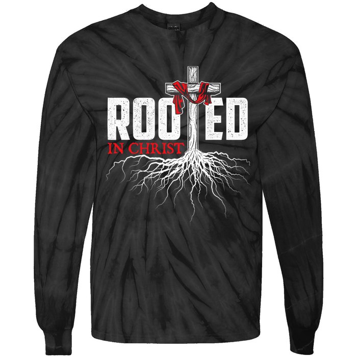 Rooted In Christ Christian Faith Religious Jesus Christ Tie-Dye Long Sleeve Shirt