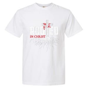 Rooted In Christ Christian Faith Religious Jesus Christ Garment-Dyed Heavyweight T-Shirt