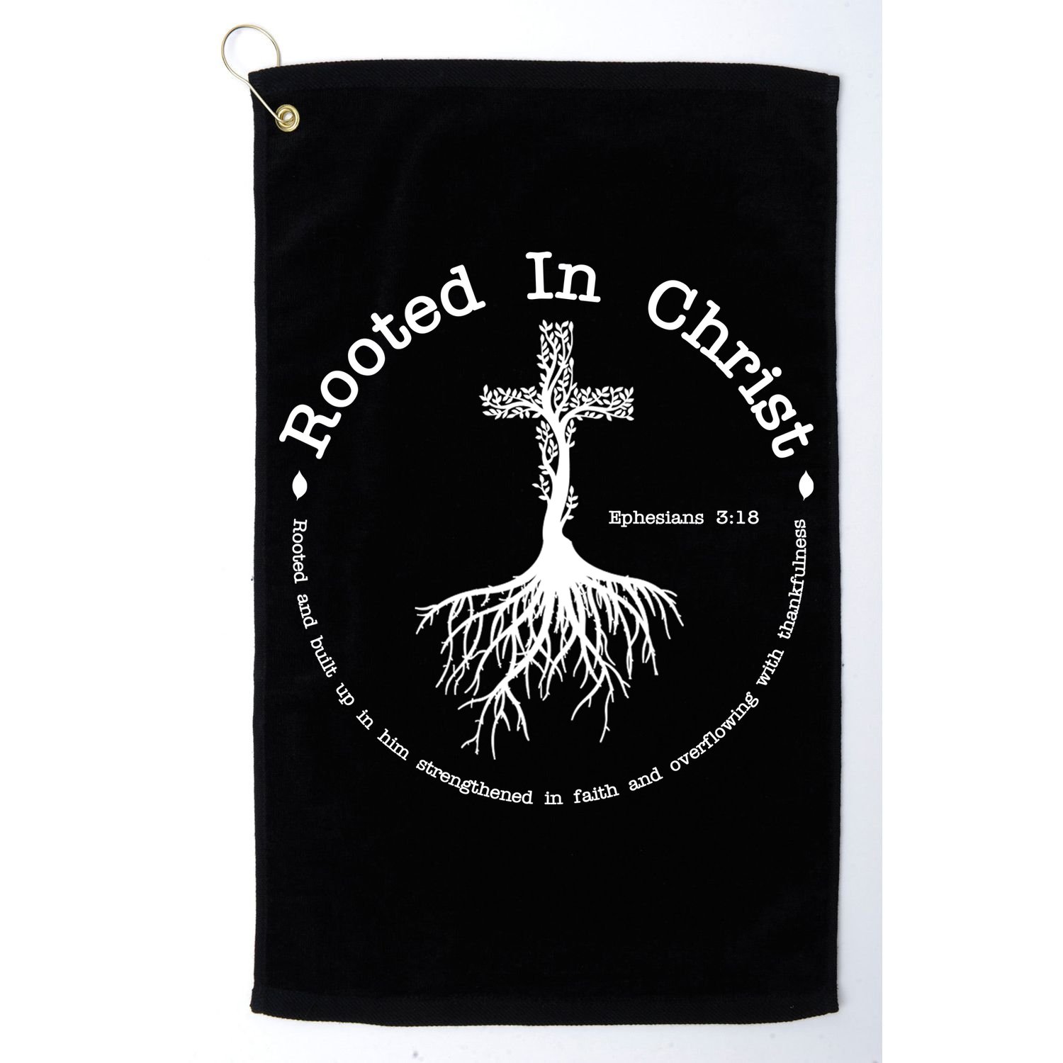 Rooted In Christ Christianity Quote Golf Towel