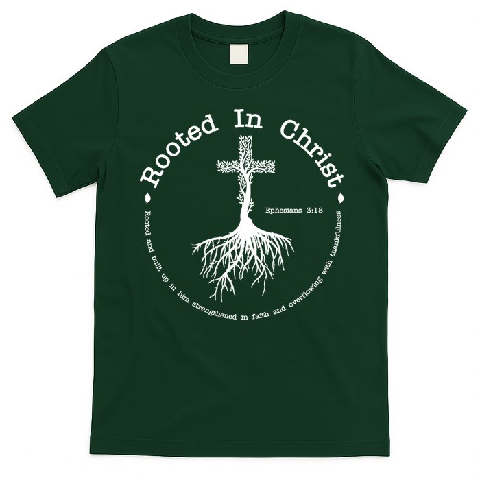 Rooted In Christ Christianity Quote T-Shirt