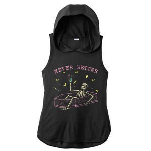  Relaxing In Coffin Night Never Better Skeletons Ladies PosiCharge Tri-Blend Wicking Draft Hoodie Tank