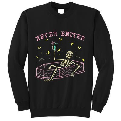  Relaxing In Coffin Night Never Better Skeletons Sweatshirt