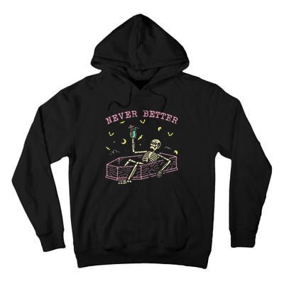  Relaxing In Coffin Night Never Better Skeletons Tall Hoodie
