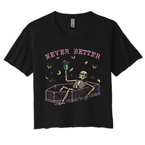  Relaxing In Coffin Night Never Better Skeletons Women's Crop Top Tee