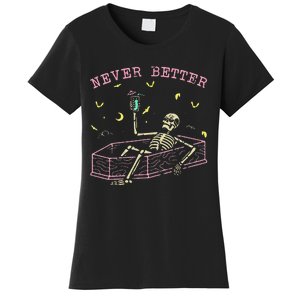  Relaxing In Coffin Night Never Better Skeletons Women's T-Shirt