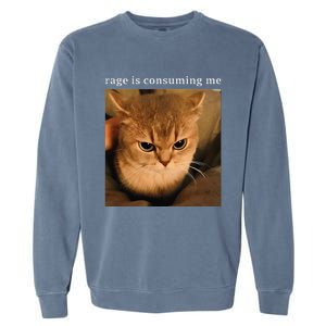 Rage Is Consuming Me Cat Meme Garment-Dyed Sweatshirt