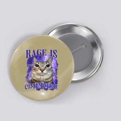 Rage Is Consuming Me Silly Staring Cat Meme Button