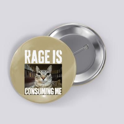 Rage Is Consuming Me Silly Staring Cat Lovers Meme Button