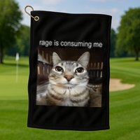 Rage Is Consuming Me Silly Staring Cat Meme Golf Towel