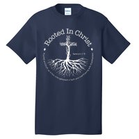 Rooted In Christ Jesus Cross Pray Bible Verse Christian Tall T-Shirt