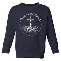 Rooted In Christ Jesus Cross Pray Bible Verse Christian Toddler Sweatshirt